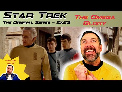 Star Trek: ToS 'THE OMEGA GLORY ' (S2xE23 Reaction) - First Time Watching!