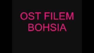 OST FILEM BOHSIA