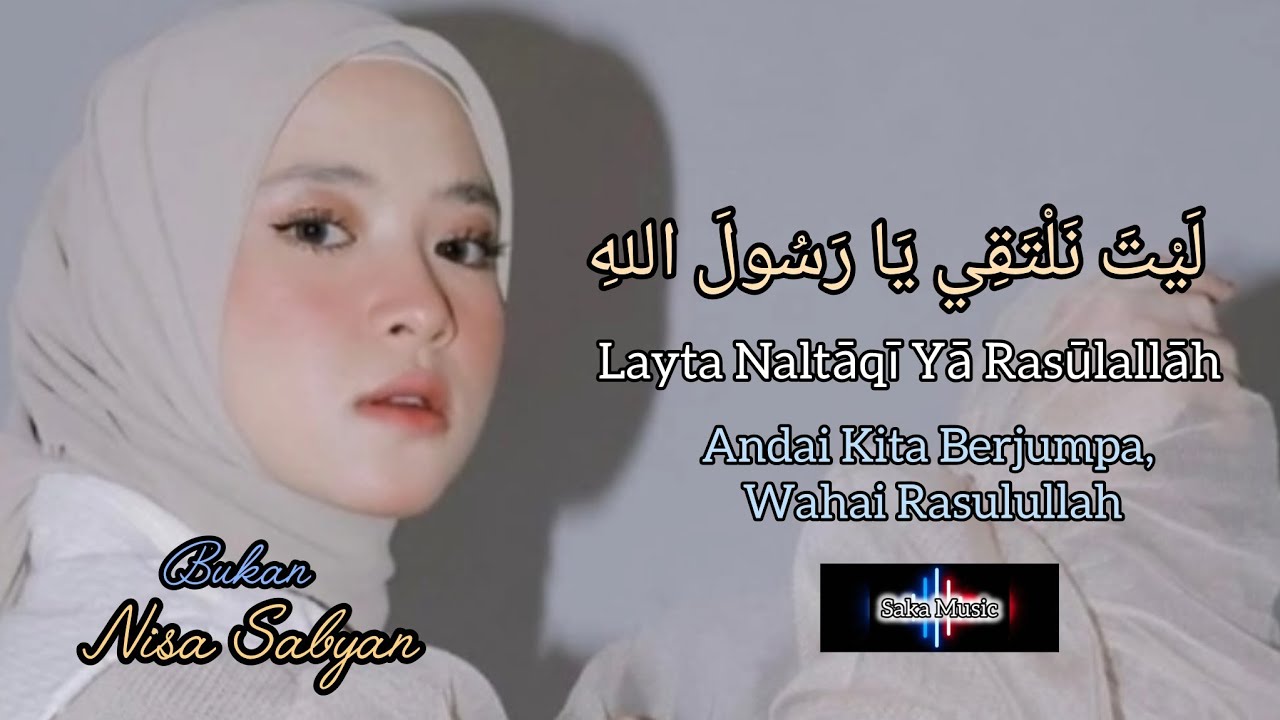 Layta Naltaqi Ya Rosulullah, SakaMusic35 