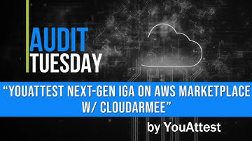 YouAttest Next-Gen IGA on AWS Marketplace w/ CloudArmee