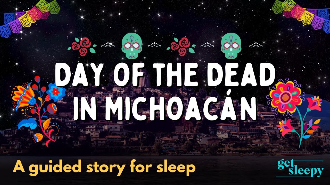 Magical Bedtime Story | Day of the Dead in Michoacán | Relaxing Story for Bedtime