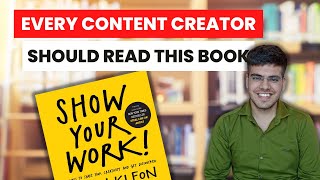 5 Lessons I learned from Show your Work | Show your Work Book Review | Arjun Sachdev Hindi Video