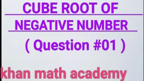 Cube Root of negative number|(example -1)| Khan math academy