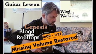 Audio restored 0:02 - 1:21 Guitar Lesson  &quot;Blood on the Rooftops&quot;  Genesis
