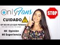 CUIDADO CON ONLYFANS Mi Opinion | Mi experiencia en 1 AÑO | OSCURA VERDAD DE ONLYFANS Y PELIGROS