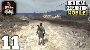 Red Dead Redemption Mobile Netflix Gameplay Walkthrough Part 11 (Android/iOS)
