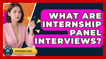 What Are Internship Panel Interviews? - Internship Hero