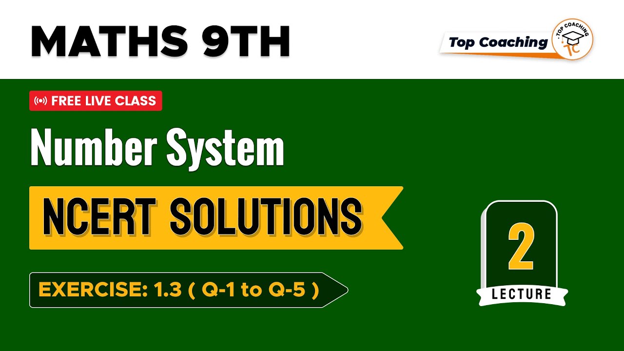 Number System NCERT Solutions Class 9 Maths Chapter 1 Part 2 Number System NCERT Solutions Class 9 Maths Chapter 1 Part 2