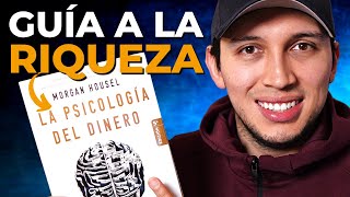 La forma comprobada de construir riqueza (La Psicología del Dinero)