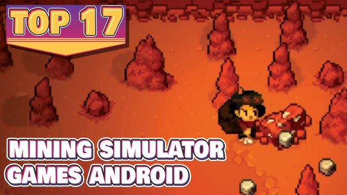 17 Best Mining Simulator Games for Android 