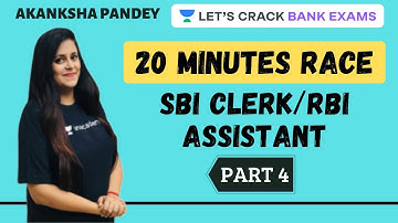 20 Minutes Race for SBI Clerk/RBI Assistant (Part 4) | Akanksha Pandey