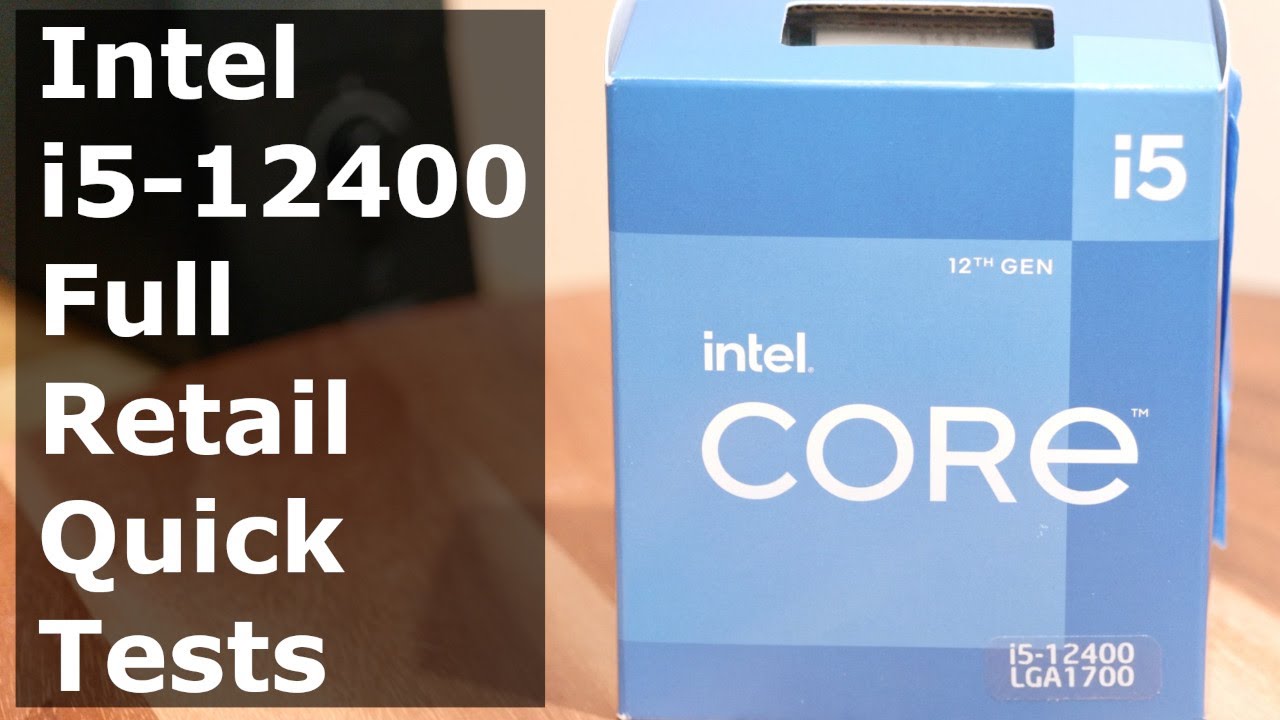 Intel Core i5-12400 retail CPU gets tested with stock cooler
