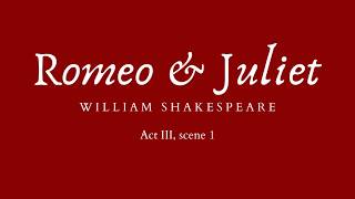 Romeo and Juliet - Act III, scene 1 [Audiobook]