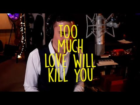 Too Much Love Will Kill You - Marc Martel - Queen Cover