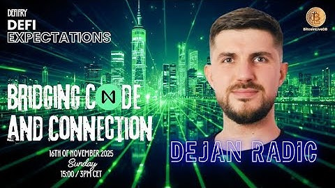 DeFi Expectations - Bridging Code & Connection, ft. Dejan Radic from Near Intents
