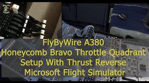 FlyByWire A380 Honeycomb Bravo Throttle Quadrant Setup  - Reverse Thrust Microsoft Flight Simulator