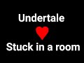Undertale crew stuck in a room for 12 hours // Gacha Club