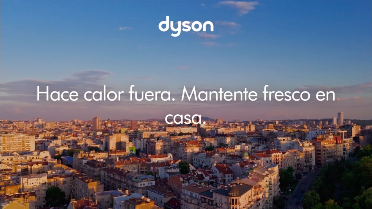 Dyson — Dyson — Refrescante y aire purificado este verano (YouTube video ad)