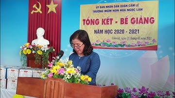 Tổng kết- Bế giảng năm học 2020-2021 trường MN Hoa Ngọc Lan - Cẩm Lệ - ĐN.