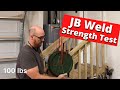 JB Weld Strength Test