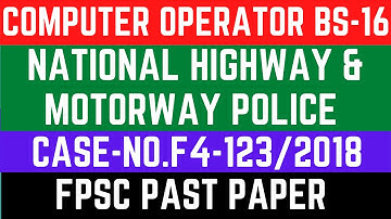 Computer Operator Past Paper for case 123/2018#FPSC#National Highway & Motorway Police (NH&MP)