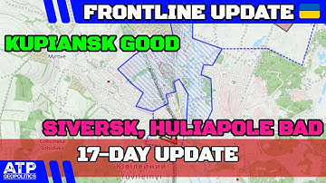 Kupiansk Good, Siversk & Huliapole Bad | Ukraine War (20251218) 17-Day Full Mapping Update