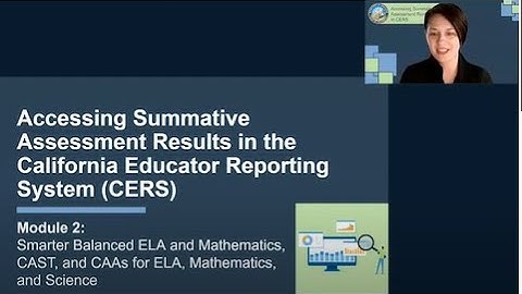 Accessing Summative Assessment Results in CERS: Module 2 - CAASPP - May 2024