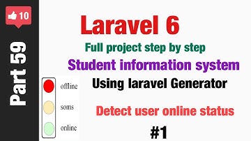 Laravel 6 Student Information System ( Part 59 ) How to Detect User Online Status in Laravel #PART 1