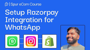 Set Up Razorpay Integration for WhatsApp Payments [Spur eCom Course]