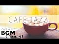 JAZZ & BOSSA NOVA MUSIC - Relaxing Cafe Music For Work, Study - Background Music