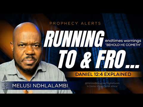 What Does "Running To and Fro" Mean In Daniel 12v4? - MUST WATCH