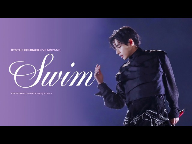 260321 BTS The Comeback Live ARIRANG - SWIM | BTS V FOCUS Fancam