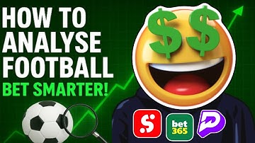 Step-by-Step Guide to Analysing Football Bets 
