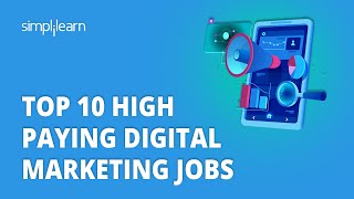 Top 10 High Paying Digital Marketing Jobs 2026 | 10 Best Digital Marketing Jobs 2026 | Simplilearn