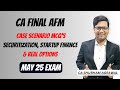 CA Final AFM | AFM Theory, MCQs &amp; Real Options | Startup Finance | Securitisation | May 24 Exams