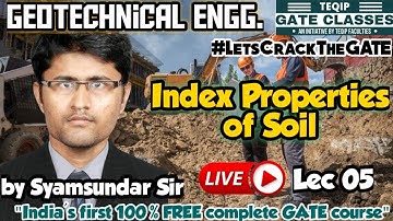 Lec - 05 | CE | Geotechnical Engg. by Syamsundar Sir | Let