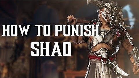 How To Punish General Shao In MK1 - Flawless Blocks, Up Blocks, Armor Gaps