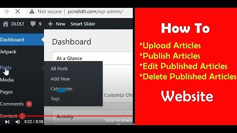 How To Upload , Publish, Edit Articles And Delete Uploaded Article On A Website In 2022