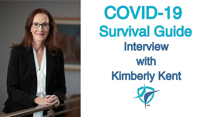COVID-19 Survival Guide-Interview with Kimberly Kent
