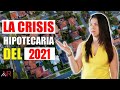 La Realidad De La Crisis Hipotecaria Del 2021, ¿Cómo Sobrevivirla y Cuándo Deberías Invertir?