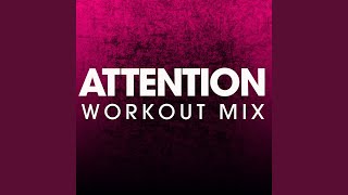 Attention (Extended Workout Mix) - Power Music Workout