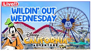 🔴  [#LIVE]| Disney California Adventure | Wildin’ Out Wednesday | Rides & More (5.15.24)