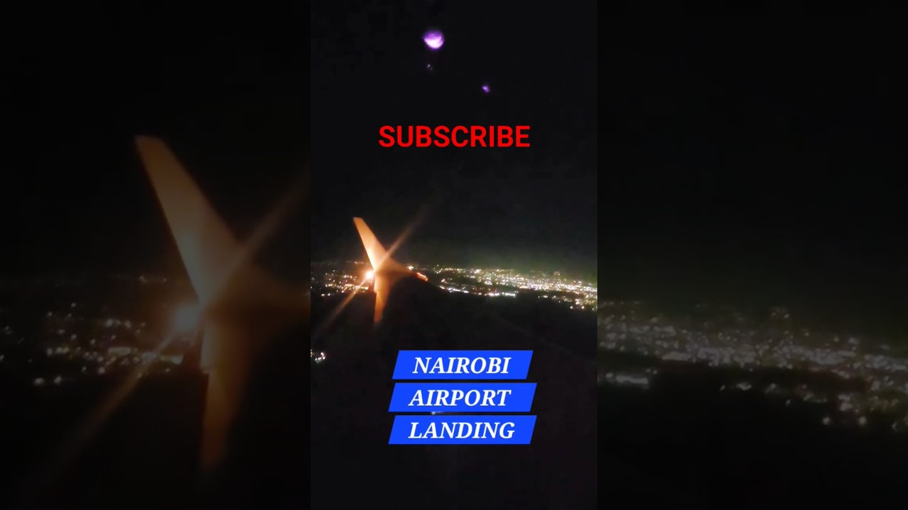 NAIROBI AIRPORT LANDING