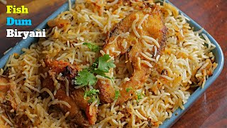 Hyderabadi FISH DUM BIRYANI|ఫిష్ బిరియాని|ఈ టిప్స్ ఫాలో అయితే వంటరాని వారు కూడా ఈసీ గా చేస్తారు