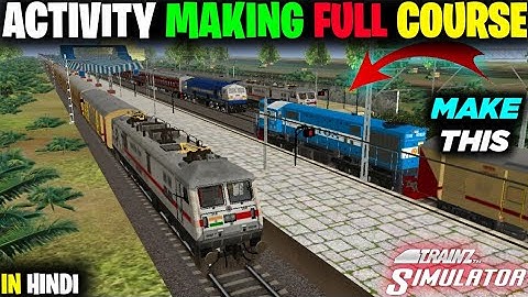 Trainz Simulator Activity Making Course In Hindi || How to Make Activity in Trainz Simulator