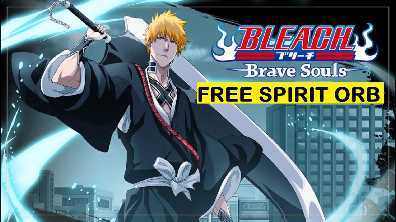 Bleach Brave Souls Mod Apk Unlimited Spirit Orbs 2022 Bleach Brave Soul Mod Free in 2022 - How to get Spirit orb Free in