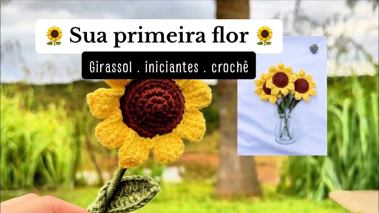 Girassol em crochê | iniciantes | tutorial