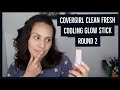 Covergirl Clean Fresh Cooling Stick | Round 2 - Review + Thoughts