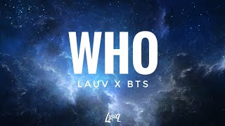 Lauv, BTS- Who (Lyrics)