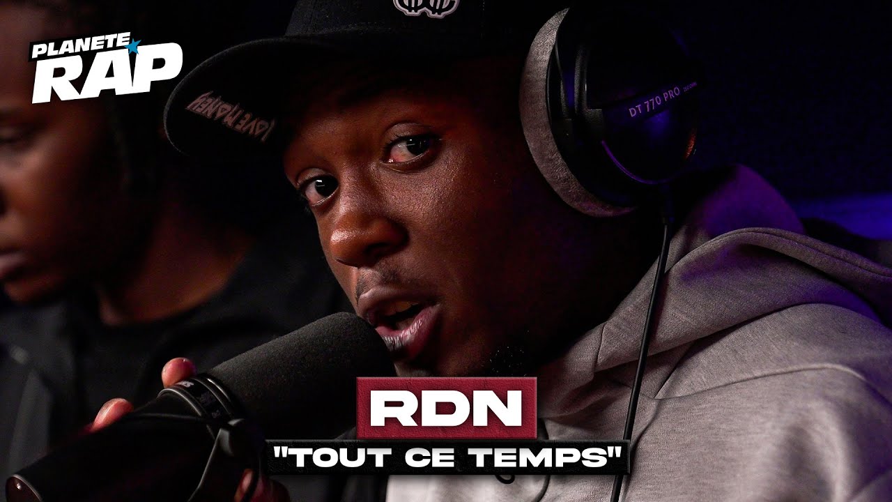 [EXCLU] RDN - Tout ce temps #PlanèteRap - YouTube